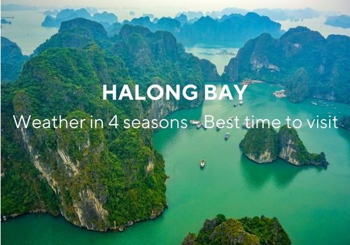 How is Vietnam Halong Bay weather in different seasons?