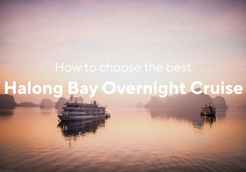 How to choose the best Halong Bay overnight cruise?